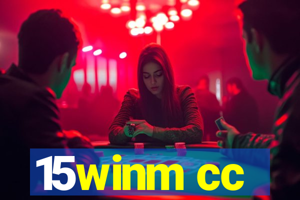 15winm cc
